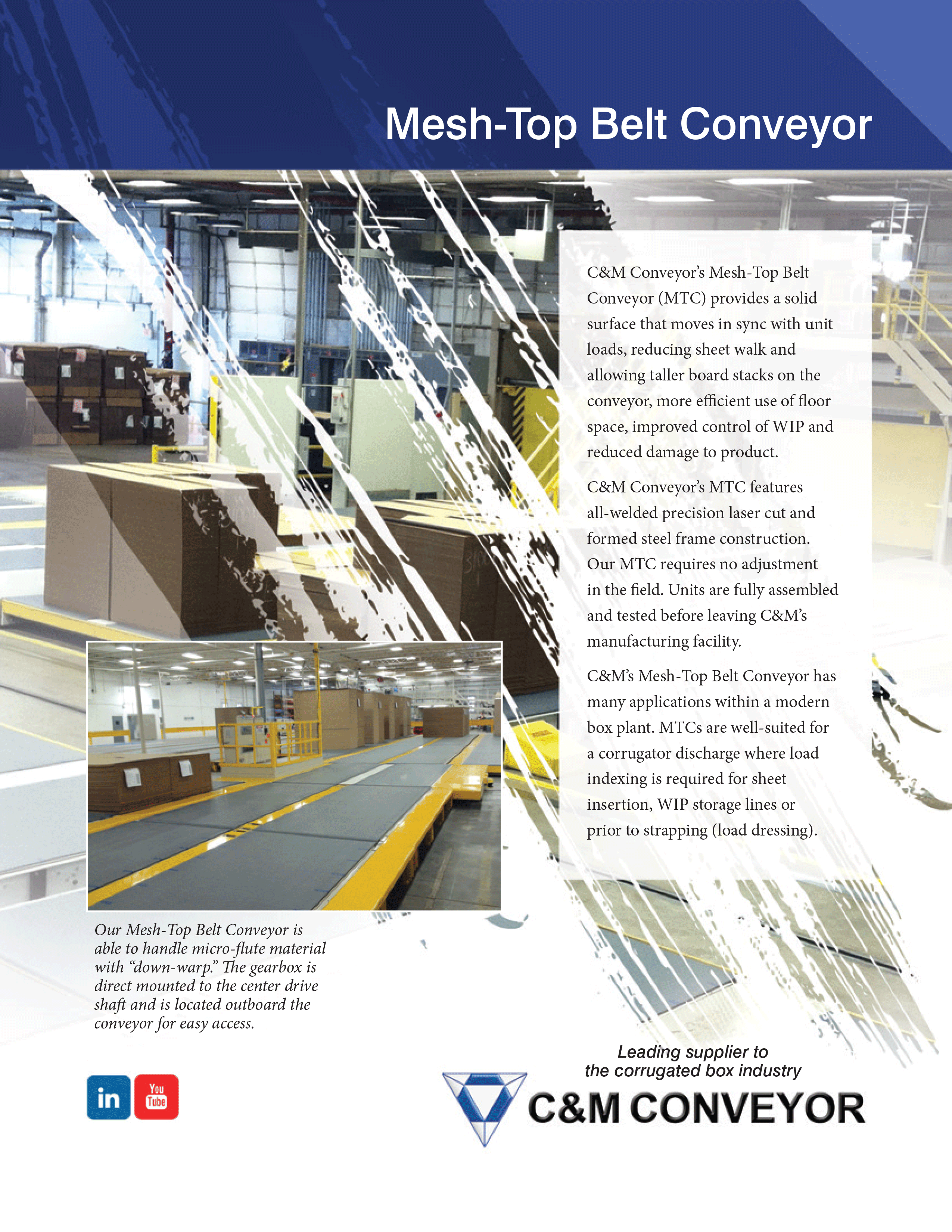 Learn more with C & M’s Mesh-Top Belt Conveyor Brochure 